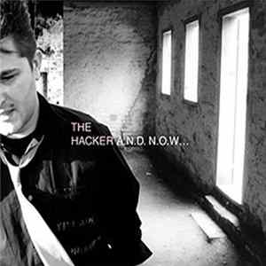 The Hacker - A.N.D. N.O.W... FLAC