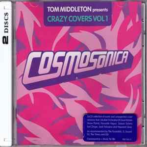 Tom Middleton - Cosmosonica (Crazy Covers Vol 1) FLAC