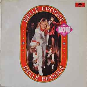 Belle Epoque - Now FLAC