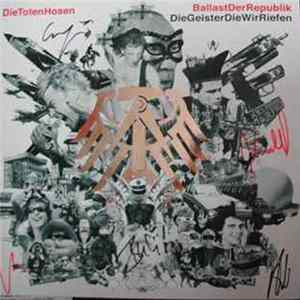 Die Toten Hosen - Ballast Der Republik / Die Geister Die Wir Riefen FLAC