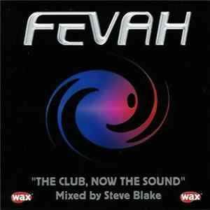 Steve Blake - Fevah: The Club, Now The Sound FLAC