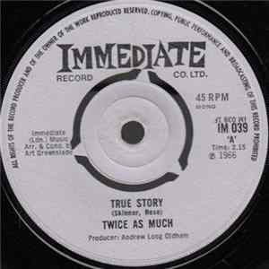 Twice As Much - True Story FLAC