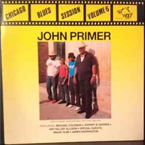 John Primer - Chicago Blues Session Vol. 6 FLAC