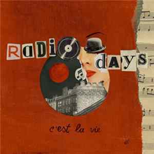 Radio Days - C'est La Vie FLAC