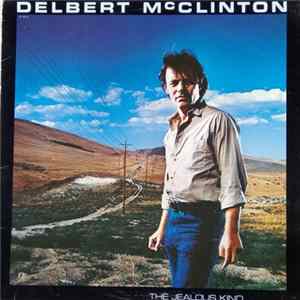 Delbert McClinton - The Jealous Kind FLAC