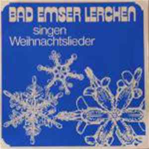 Bad Emser Lerchen - Singen Weihnachtslieder FLAC