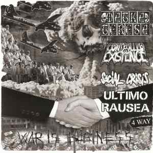 Social Crisis / Matka Teresa / Ultimo Rausea / Controlled Existence - War Is Business (4 Way) FLAC