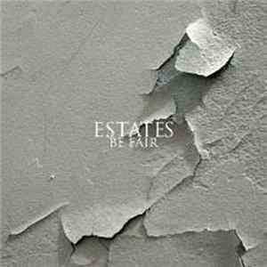 Estates - Be Fair FLAC