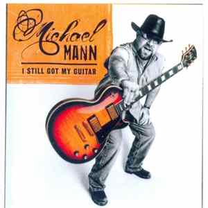 Michael Mann - I Still Got My Guitar FLAC
