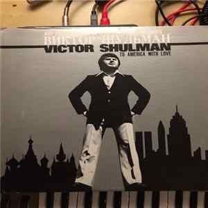 Victor Shulman - To America With Love FLAC
