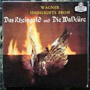 Georg Solti, The Vienna Philharmonic Orchestra, Wagner - Highlights From Das Rheingold & Die Walküre FLAC