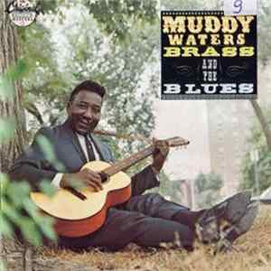 Muddy Waters - Muddy, Brass & The Blues FLAC