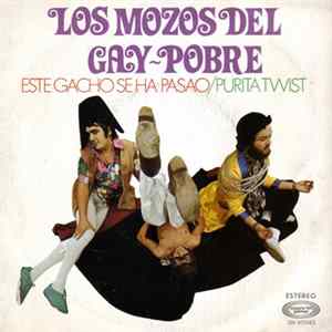 Los Mozos Del Gay-Pobre - Este Gacho Se Ha Pasao / Purita Twist FLAC