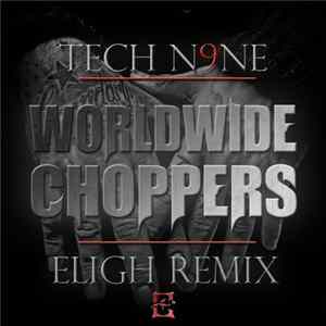 Tech N9ne - Worldwide Choppers (Eligh Remix) FLAC