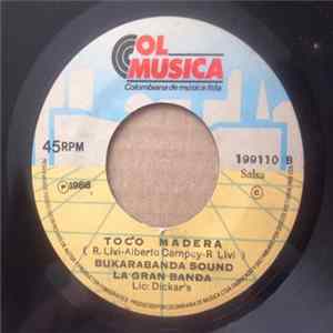 Bukarabanda Sound La Gran Banda - Hoy Es Viernes / Toco Madera FLAC