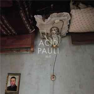 Acid Pauli - Mst FLAC