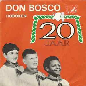 Jongenskoor Don Bosco - Hoboken - Don Bosco Hoboken 20 Jaar FLAC
