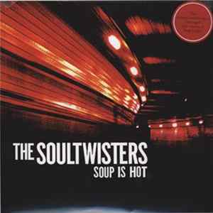 The Soultwisters - Soup Is Hot FLAC