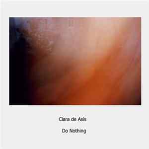 Clara de Asís - Do Nothing FLAC