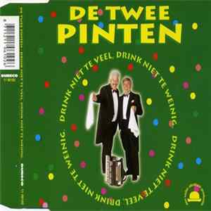 De Twee Pinten - Drink Niet Te Veel Drink Niet Te Weinig FLAC