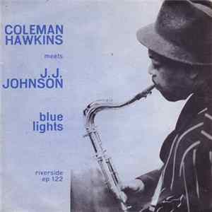 Coleman Hawkins Meets J.J. Johnson - Blue Lights FLAC