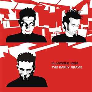 Plastique Noir - The Early Grave FLAC