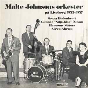 Malte Johnsons Orkester, Sonya Hedenbratt, Gunnar Nilsson, Harmony Sisters, Sören Ahrnot - Malte Johnsons Orkester På Liseberg 1955-1957 FLAC