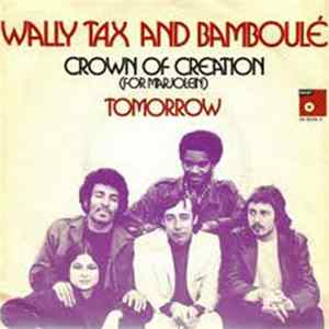 Wally Tax And Bamboulé - Crown Of Creation (For Marjolein) FLAC