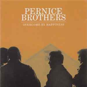Pernice Brothers - Overcome By Happiness FLAC