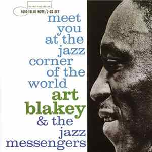 Art Blakey & The Jazz Messengers - Meet You At The Jazz Corner Of The World FLAC