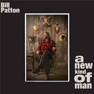 Bill Patton - A New Kind Of Man FLAC