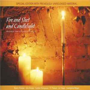 Barry Coope, Jim Boyes, Lester Simpson, Fi Fraser, Jo Freya, Georgina Boyes - Fire And Sleet And Candlelight. Regional And Historical Carols FLAC