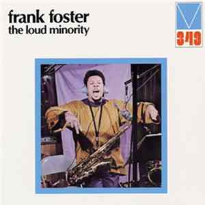Frank Foster - The Loud Minority FLAC