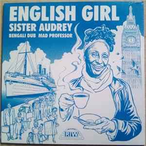 Sister Audrey / Mad Professor - English Girl / Bengali Dub FLAC