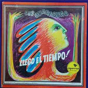 Los Guaraguao - Llegó El Tiempo! FLAC