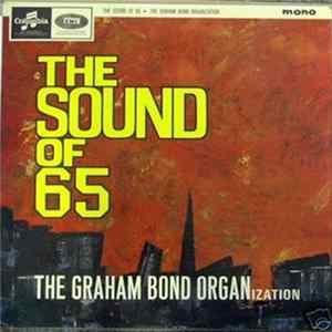 The Graham Bond Organization - The Sound Of 65 FLAC