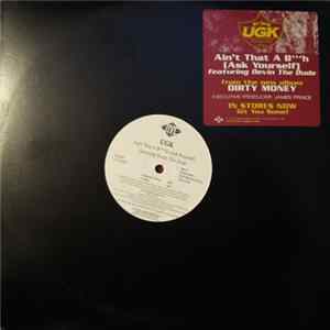 UGK - Ain't That A B***h (Ask Yourself) FLAC