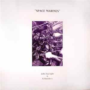 John Starlight & Kitbuilders - Space Marines FLAC