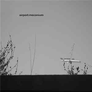 Oper'azione Nafta - Airport Meconium FLAC