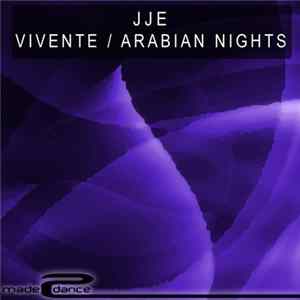 JJE - Vivente / Arabian Nights FLAC