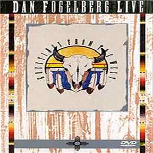 Dan Fogelberg - Live - Greetings From The West FLAC