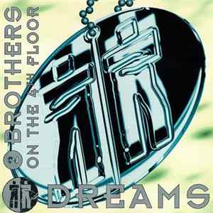 2 Brothers On The 4th Floor - Dreams FLAC