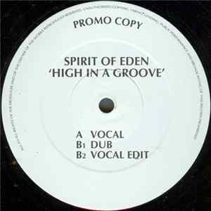 Spirit Of Eden - High In A Groove FLAC