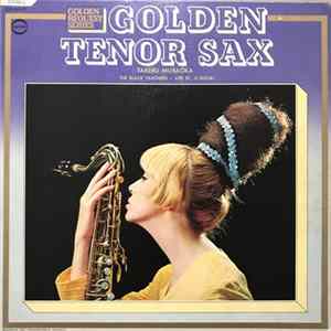 Takeru Muraoka, The Black Panthers - Golden Tenor Sax FLAC