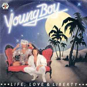 Life, Love & Liberty - Young Boy FLAC