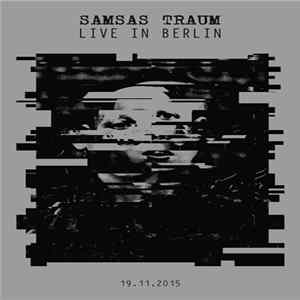 Samsas Traum - Live In Berlin - 19.11.2015 FLAC
