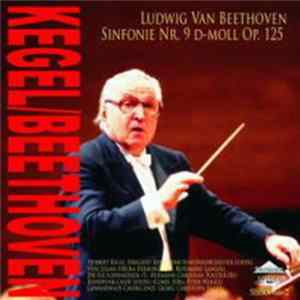 Kegel / Beethoven - Sinfonie Nr. 9 D-Moll Op. 125 "Choral" FLAC