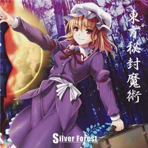 Silver Forest - 東方秘封魔術 FLAC