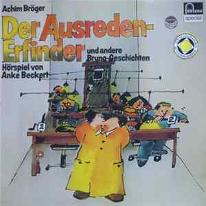 Anke Beckert - Der Ausredenerfinder Und Andere Bruno-Geschichten FLAC