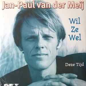Jan-Paul van der Meij - Wil Ze Wel FLAC